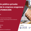 Cartel jornada "Colaboración Público-Privada: `Demandas de la Empresa Aragonesa´. Sector Automoción"