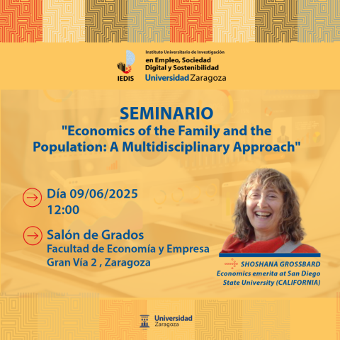 Shoshana Grossbard ofrecerá un seminario abierto titulado “Economics of the Family and the Population: A Multidisciplinary Approach”. La sesión tendrá lugar el lunes 9 de junio de 2025 a las 12:00 h, en el Salón de Grados de la Facultad de Economía y Empresa (Gran Vía, 2). Shoshana Grossbard ofrecerá un seminario abierto titulado “Economics of the Family and the Population: A Multidisciplinary Approach”. La sesión tendrá lugar el lunes 9 de junio de 2025 a las 12:00 h, en el Salón de Grados de la Facultad de Economía y Empresa (Gran Vía, 2).